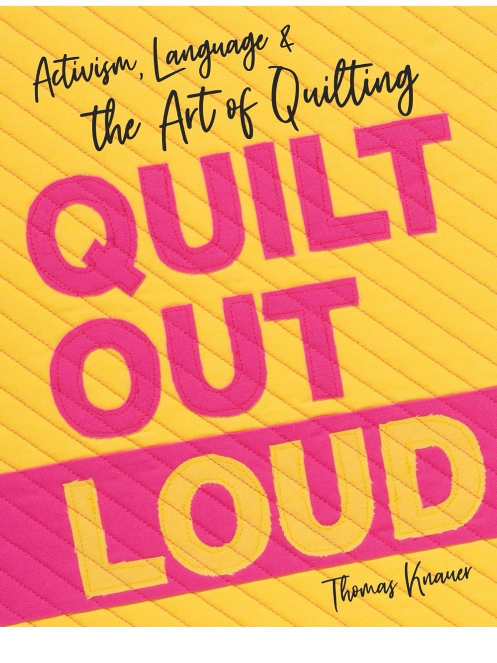 Quilt Out Loud - book by Thomas Knauer